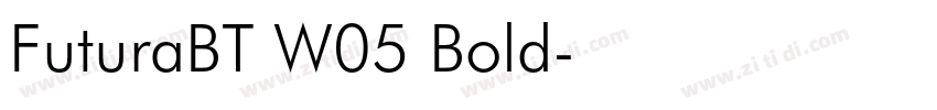 FuturaBT W05 Bold字体转换 FuturaBT W05 Bold字体转换